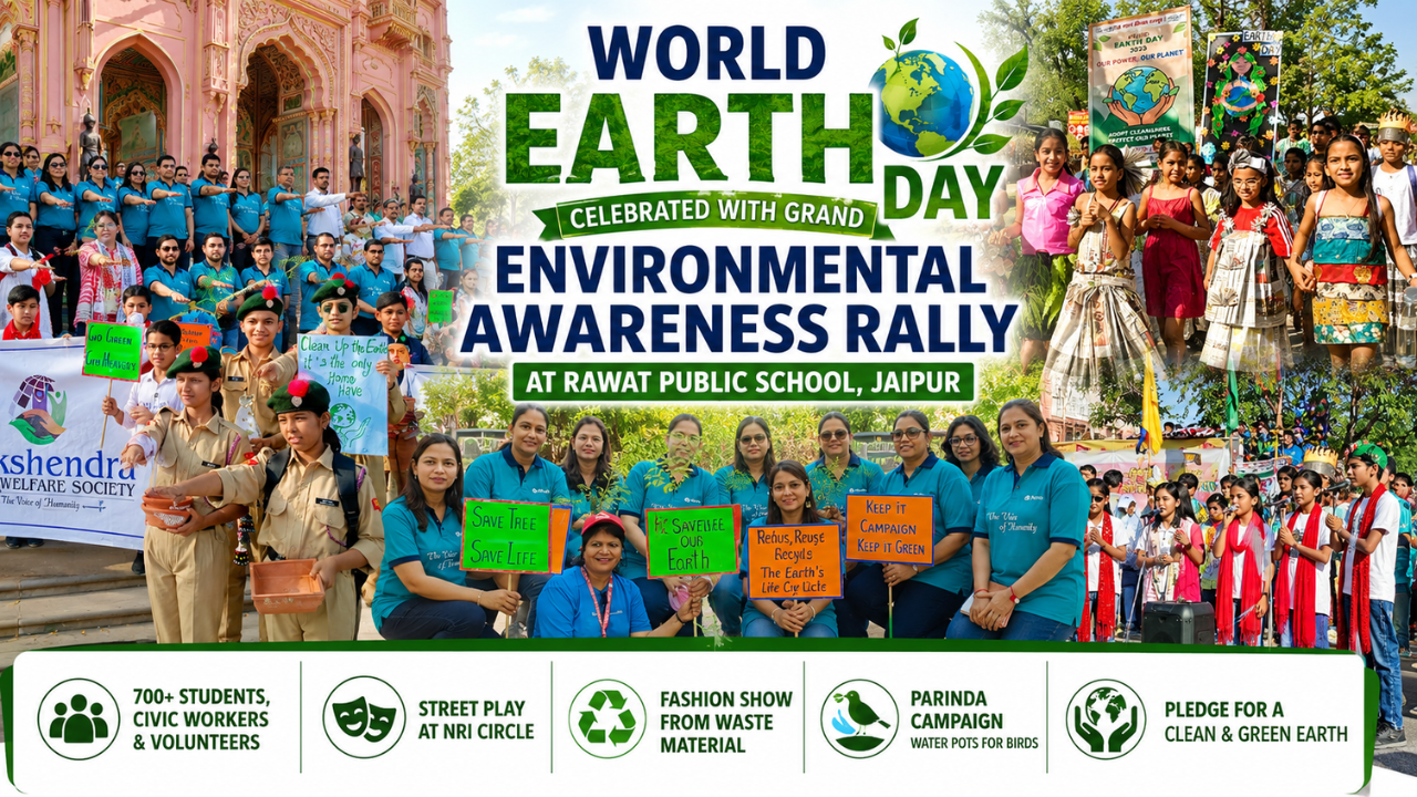 World Earth Day Celebrated with Grand Environmental Awareness Rally at Rawat Public School Jaipur
